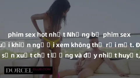 phim sex hot nhất Những bộ phim sex của phụ nữ lớn tuổi khiến người xem không thể rời mắt. Được sản xuất chất lượng và đầy nhiệt huyết, đáng xem và trải nghiệm.