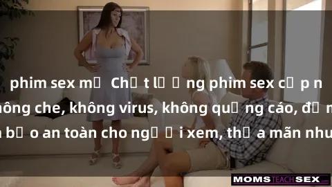 phim sex mỹ Chất lượng phim sex cập nhật mới nhất, không che, không virus, không quảng cáo, đảm bảo an toàn cho người xem, thỏa mãn nhu cầu tình dục của bạn.
