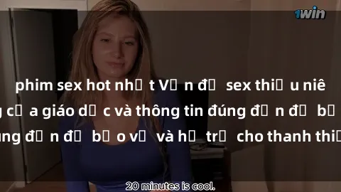 phim sex hot nhất Vấn đề sex thiếu niên: Tầm quan trọng của giáo dục và thông tin đúng đắn để bảo vệ và hỗ trợ cho thanh thiếu niên
