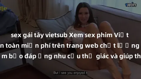 sex gái tây vietsub Xem sex phim Việt Nam không che hoàn toàn miễn phí trên trang web chất lượng cao. Đảm bảo đáp ứng nhu cầu thị giác và giúp thỏa mãn mong muốn của bạn.