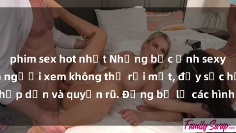 phim sex hot nhất Những bức ảnh sexy tá gợi cảm khiến người xem không thể rời mắt, đầy sức hấp dẫn và quyến rũ. Đừng bỏ lỡ các hình ảnh nóng bỏng này!