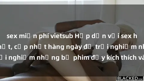 sex miễn phí vietsub Hấp dẫn với sex hentai vietsub mới nhất, cập nhật hàng ngày để trải nghiệm những bộ phim đầy kích thích và hấp dẫn.
